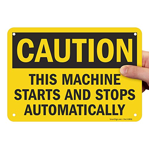 SmartSign "Caution - This Machine Starts and Stops Automatically" Sign | 7" x 10" Plastic