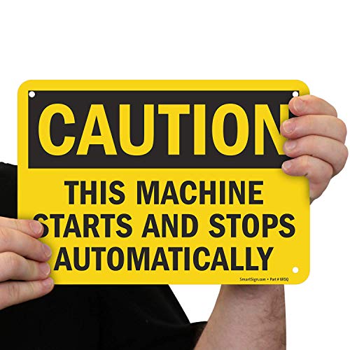 SmartSign "Caution - This Machine Starts and Stops Automatically" Sign | 7" x 10" Plastic